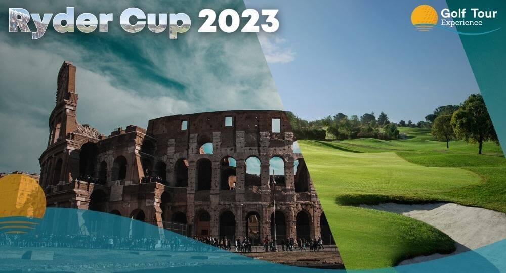2023 Ryder Cup Rome Golf's Ultimate Showdown in the Heart of Rome
